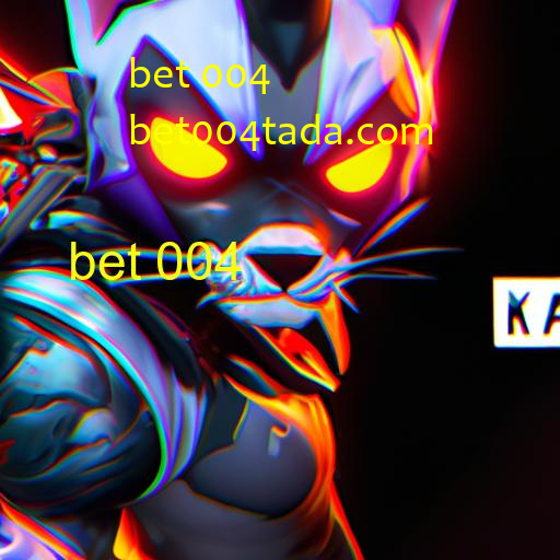 bet 004